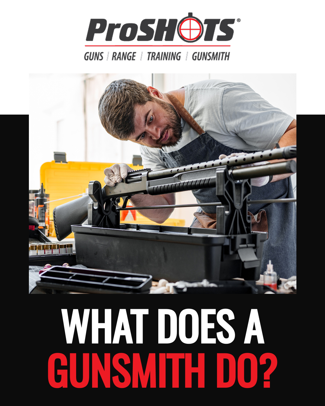 What Does a Gunsmith Do?