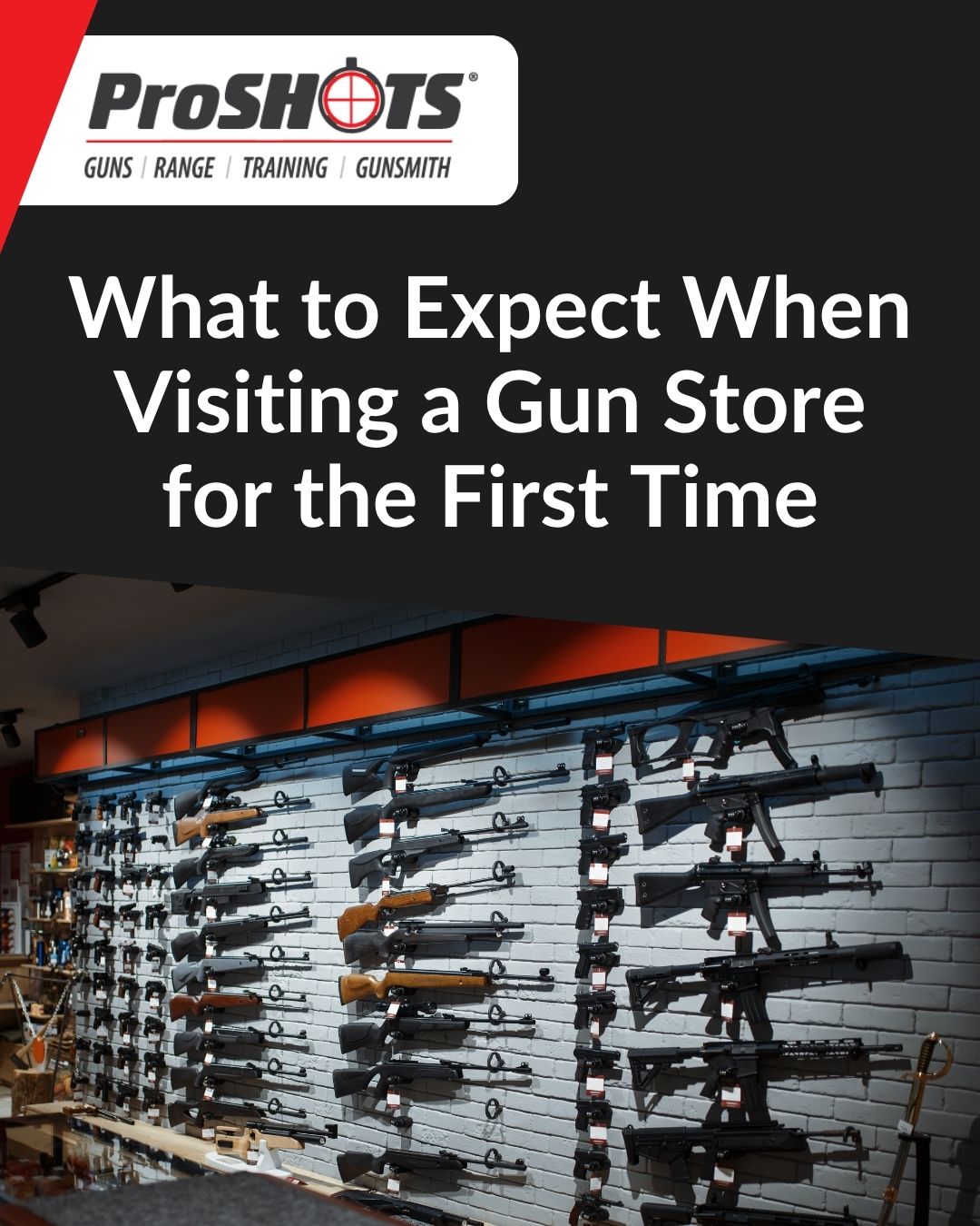 What to Expect When Visiting a Gun Store for the First Time