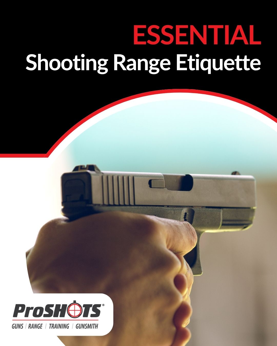 Essential Shooting Range Etiquette